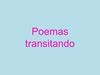 Poemas transitando