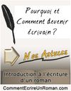 Pourquoi et Comment Devenir Écrivain ?