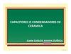 CAPACITORES O CONDENSADORES CERAMICOS