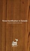Forest Certification in Canada - The Programs, Similarities & Achievements