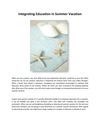 Integrating Education in Summer Vacation