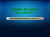 Fabricación de un lápiz de mina