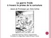 HISTOIRE DES ARTS 3M La guerre froide à travers le prisme de la caricature ; Semis de Printemps par John Collins 