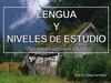 LENGUA Y NIVELES DE ESTUDIO