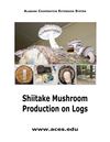 Shiitake Mushroom Production on Logs
