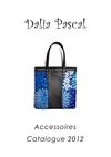 Dalia Pascal - Accessoires 2012