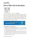 Never Tell a Lie to Investors
