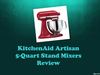 KitchenAid Artisan 5-Quart Stand Mixers Review