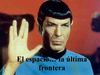El espacio... la última frontera.