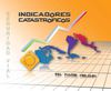 Indicadores Catastróficos. Seguridad Vial