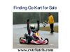 Finding Go Kart for Sale
