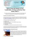 Advice from the Dentist in Fort Lauderdale: 15 Ways to Destroy Your Teeth, PART 3