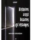 Histoires aussi bizarres qu'étranges