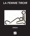 La Femme Tiroir, de WEDIA (DAGAN Editions)