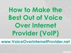 How to Make Best Out of Voice Over Internet Provider (VoIP)