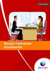 REUSSIR L'ENTRETIEN D'EMBAUCHE