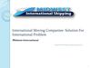 International Moving Companies- Solution For International Problem