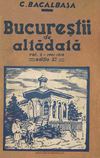 Bucurestii de altadata, Volumul 3 - C. Bacalbasa