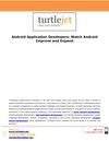 Android Application Developers: Watch Android Improve and Expand