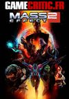 Gamecritic.fr - Test : Mass Effect 2