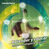 Aprender y Educar con las Tecnologías del Siglo XXI