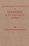 Inventario artístico de Logroño y su provincia La Rioja. Tomo 3
