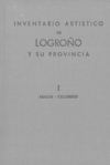 Inventario artístico de Logroño. Tomo 1