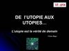 DE l’UTOPIE AUX UTOPIES