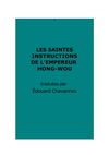 Hong-wou : Les Saintes Instructions. Traduction : É. Chavannes