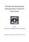10Precisely why The particular Tesla Generator Is Good For Use at home