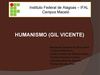 Humanismo, Gil Vicente- ALUNOS