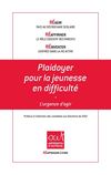 Plaidoyer pour la jeunesse en difficulté