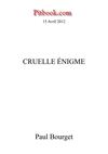 Cruelle énigme (Paul Bourget)