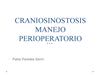 ANESTESIA PARA CRANEOSINOSTOSIS