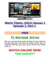 Watch Titanic (2012) Season 1 Episode 1 Part 1