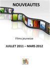Nouveauté Films Jeunesse juillet 2011 / Mars 2012