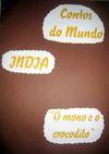 O mono e o crocodilo. Conto indio