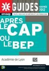 Guide Après CAP BEP Académie de Lyon rentrée 2012