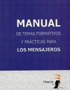 Manual deTemas Formativos y Practicas para los Mensajeros
