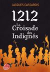 1212, la croisade des indignés - Hachette Jeunesse Romans