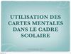 Utilisation des cartes mentales dans le cadre scolaire - dossier C2i- L1 psycho groupe 1