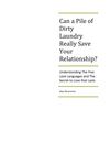 Can a Pile of Dirty Laundry Really Save Your Relationship?