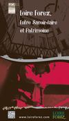 Loire Forez, entre savoir faire et patrimoine