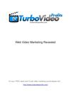 Web Video Marketing Revealed
