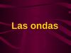 Ondas