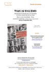 "THIS IS THE END" Dossier de presse du spectacle de fin d'études de la 23e promotion - Cnac
