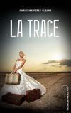 La Trace - Hachette Jeunesse Roman