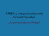 TAREA 5: JUEGOS TRADICIONALES DE NUESTRO PUEBLO