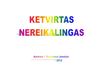 Ketvirtas nereikalingas