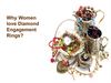  Why Women love Diamond Engagement Rings?